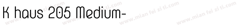K haus 205 Medium字体转换
